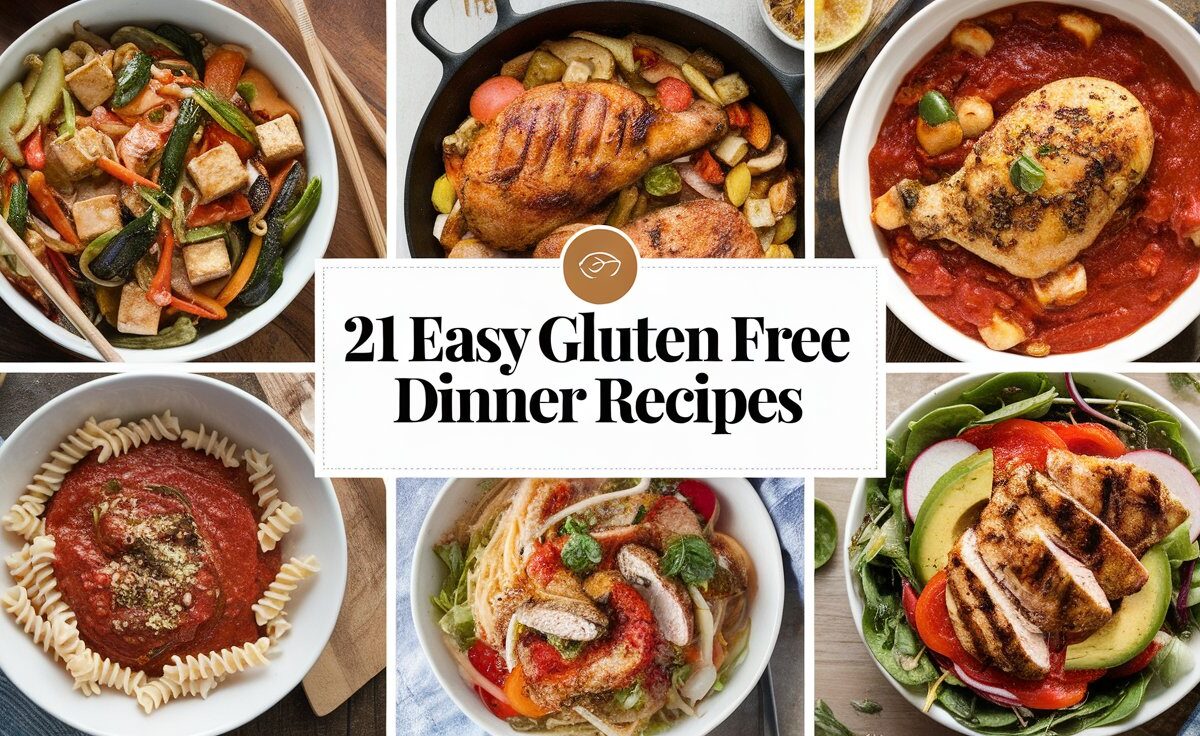 21 Easy Gluten Free Dinner Recipes