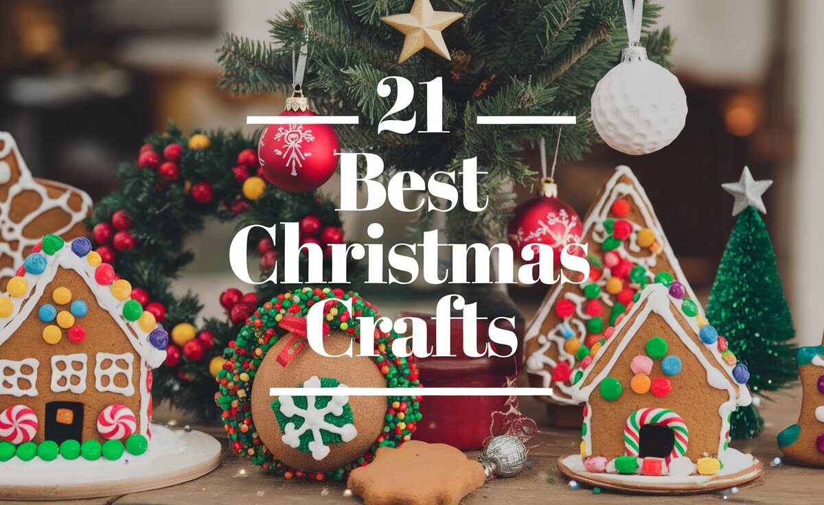 21 Best Christmas Crafts