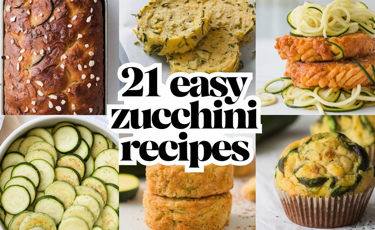 21 Easy Zucchini Recipes